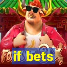 if bets